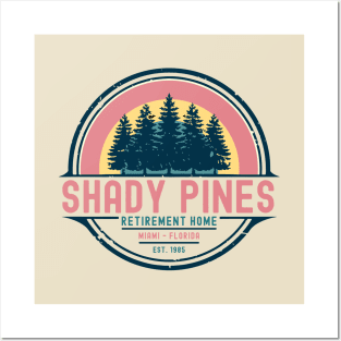 Shady pines retirement home, the golden girls Posters and Art